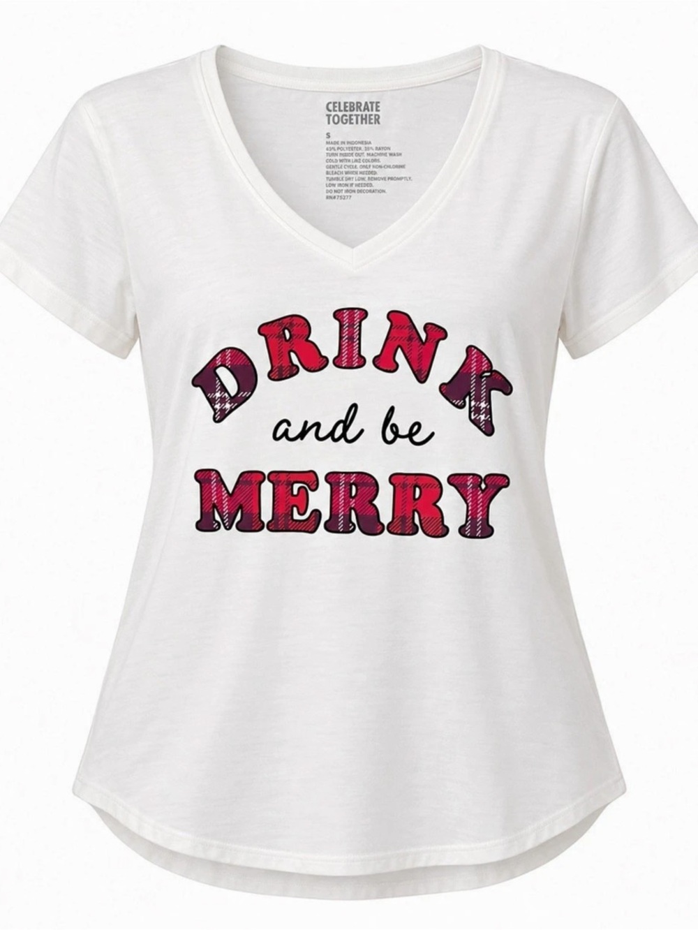 Celebrate Together Drink and Be Merry White V-Neck Graphic Tee Women’s S L XL 2X